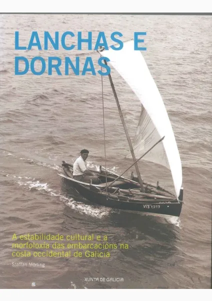 Lanchas e dornas: A estabilidade cultural e morfoloxía das embarcacións na costa occidental de Galicia