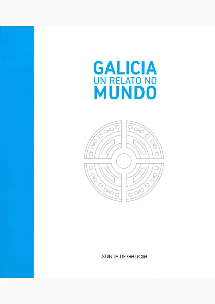 Galicia, un relato no mundo
