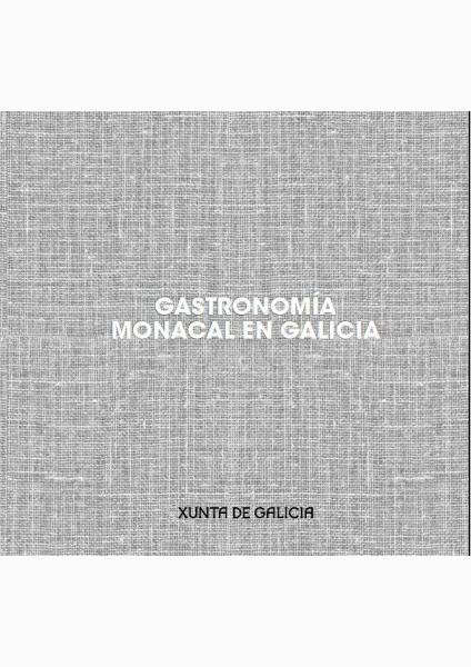 Gastronomía monacal en Galicia
