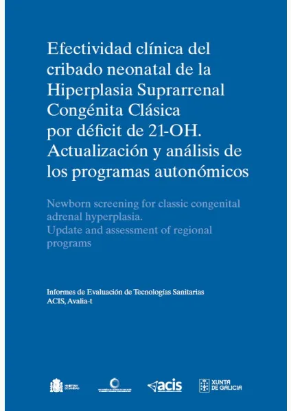 Efectividad clínica del cribado neonatal para la detección precoz de la Hiperplasia Suprarrenal Congénita Clásica por déficit de 21-OH: Actualización y análisis del estudio piloto
