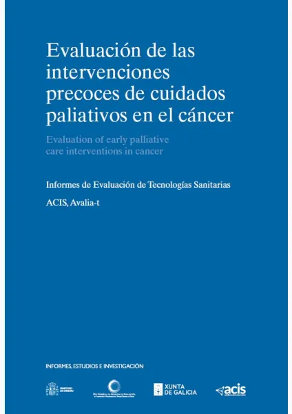Evaluación de las intervenciones precoces de cuidados paliativos en el cáncer =Evaluation of early palliative care interventions in cancer