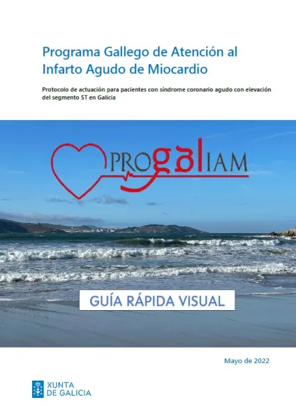 Programa gallego de atención al infarto agudo de miocardio. GUÍA RÁPIDA: Protocolo de actuación para pacientes con síndrome coronario agudo con elevación del segmento ST en Galicia