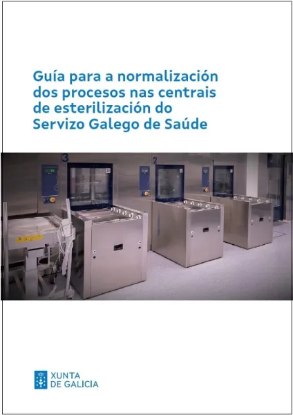 Guía para a normalización dos procesos nas centrais de esterilización do Servizo Galego de Saúde