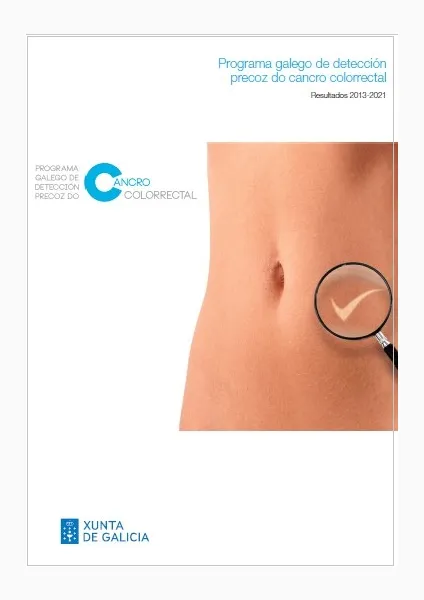 Programa galego de detección precoz do cancro colorrectal: Resultados 2013-2021