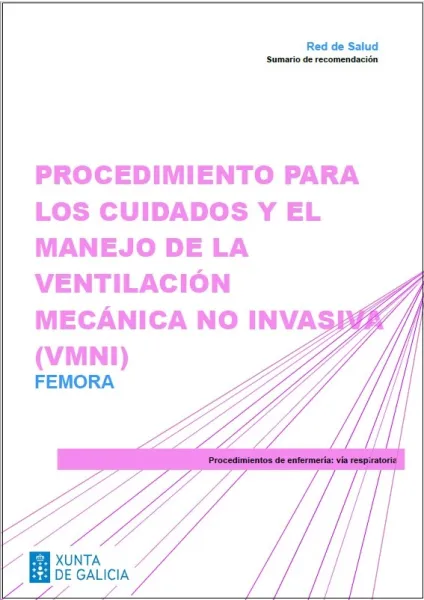 Procedimiento para los cuidados y el manejo de la ventilación mecánica no invasiva (VMNI). FEMORA