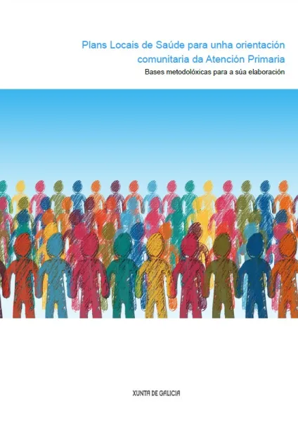Plans locais  de saúde para unha orientación comunitaria da atención primaria: Bases metodolóxicas para a súa elaboración