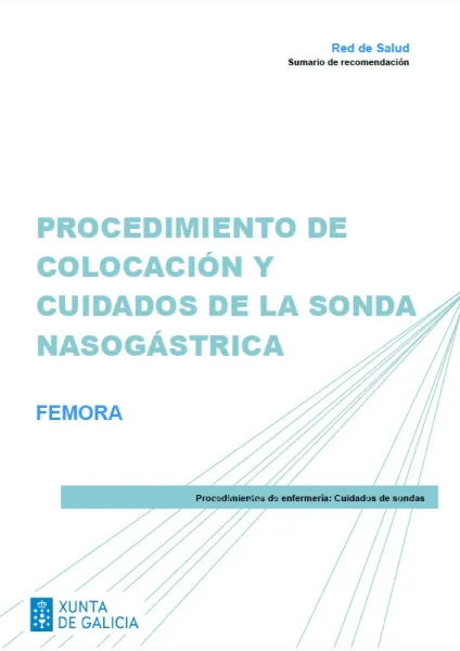 Procedimiento de colocación y cuidados de la sonda nasogástrica. FEMORA