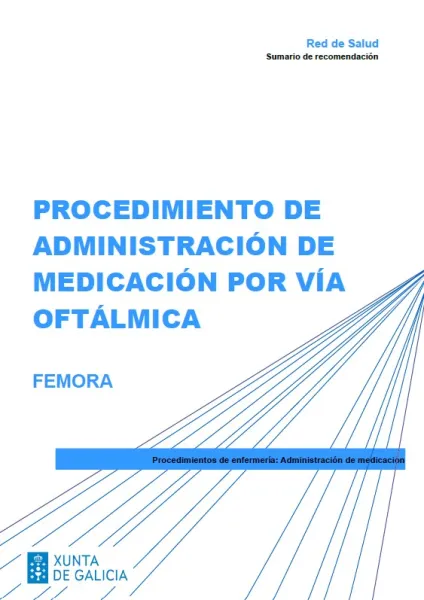 Procedimiento de administración de medicación a través de la vía oftálmica. FEMORA