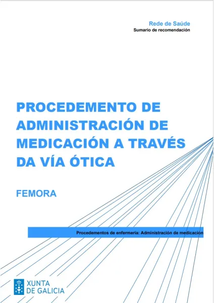 Procedemento para a administración de medicación a través da vía ótica. FEMORA