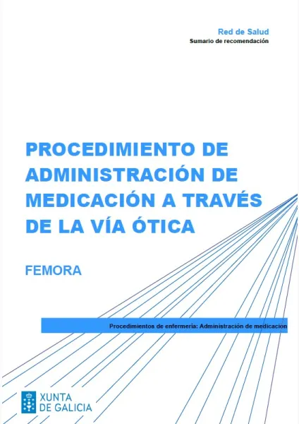 Procedimiento para la administración de medicación a través de la vía ótica. FEMORA