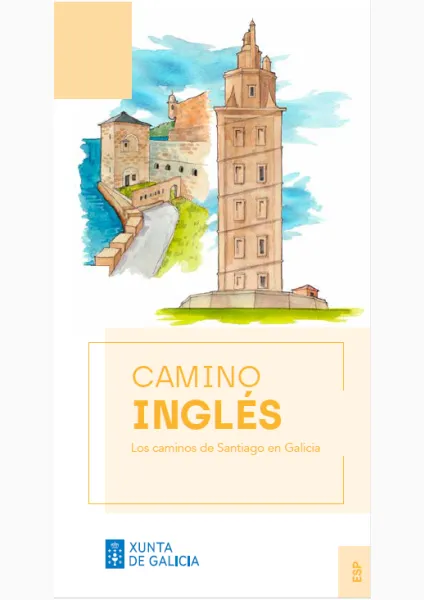 CAMINO INGLÉS. Los caminos de Santiago en Galicia