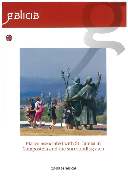 Places associated with St. James in Compostela and the surrounding area