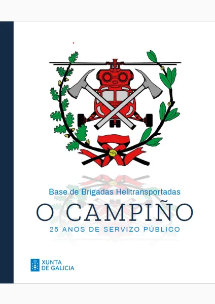 Base de brigadas helitransportadas Campiño. 25 anos de servizo público