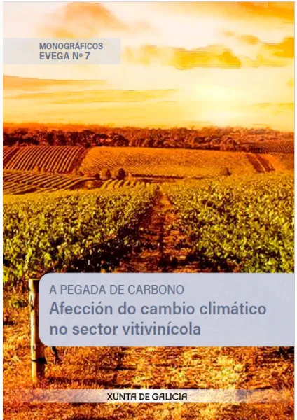 A pegada de carbono. Afección do cambio climático no sector vitivinícola
