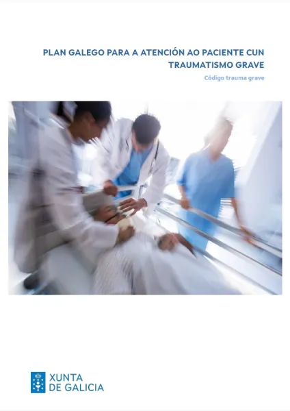 Plan galego para a atención ao paciente cun traumatismo grave. Código trauma grave