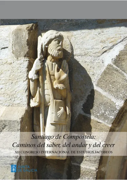 Santiago de Compostela: Caminos del saber, del andar y del creer