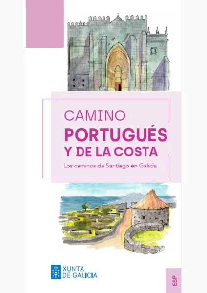 CAMINO PORTUGUÉS Y DE LA COSTA. Los caminos de Santiago en Galicia