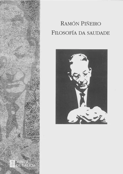 Ramón Piñeiro. Filosofía da saudade
