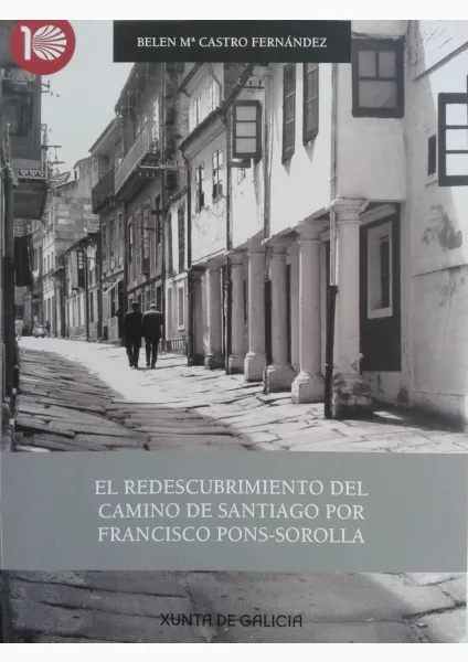 El redescubrimiento del Camino de Santiago por Francisco Pons-Sorolla