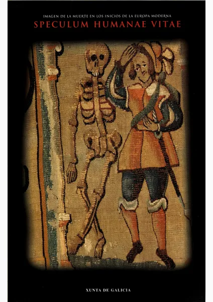 Speculum humanae vitae: Imagen de la muerte en los inicios de la Europa moderna