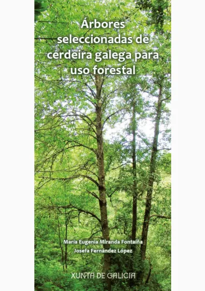Árbores seleccionadas de cerdeira galega para uso forestal