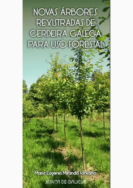 Novas árbores rexistradas de cerdeira galega para uso forestal