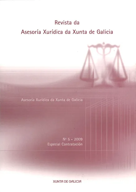  Revista da Asesoría Xurídica da Xunta de Galicia  | nº 5, decembro 2009