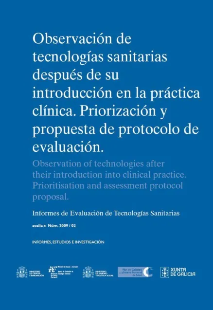  Observación de tecnologías sanitarias después de su introducción en la práctica clínica. Priorización y propuesta de protocolo de evaluación 