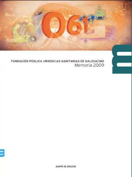  Fundación Pública Urxencias Sanitarias de Galicia 061. Memoria 2009 
