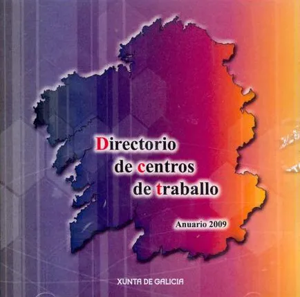  Directorio de Centros de Traballo. Anuario 2009 