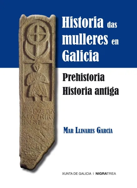  Historia das mulleres en Galicia. Prehistoria. Historia antiga 