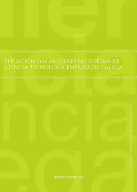  Situación das mulleres no sistema de ciencia-tecnoloxía-empresa de Galicia 