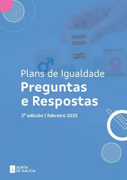 Plans de igualdade. Preguntas e respostas. 2º edición, febreiro 2023