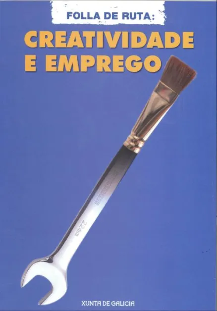  Folla de ruta : creatividade e emprego 