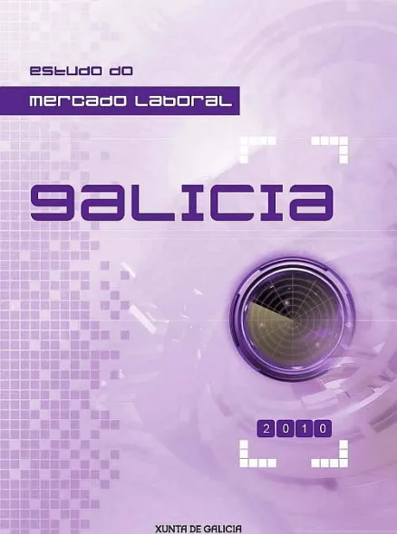  Estudo do mercado laboral. Galicia 2010  | Nº 7: 2011