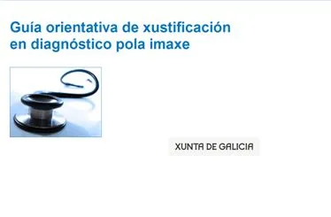  Guía orientativa de xustificación en diagnóstico pola imaxe 