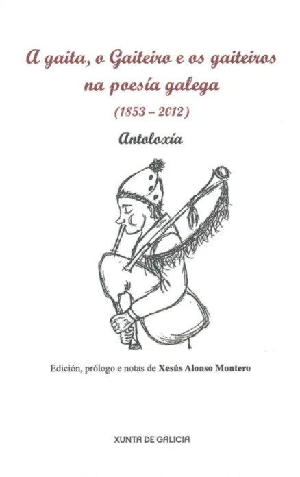 A gaita, o gaiteiro e os gaiteiros na poesía galega (1853-2013) 