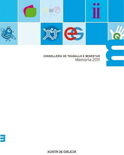  Consellería de Traballo e Benestar. Memoria 2011 