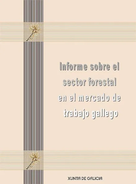  Informe sobre el sector forestal en el mercado de trabajo gallego 