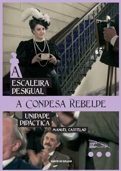 A escaleira desigual. A condesa rebelde. Filme e Unidade didáctica 