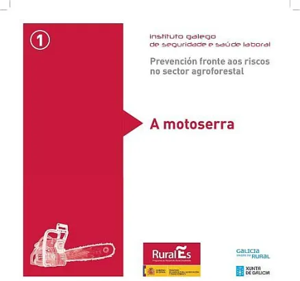  Prevención fronte aos riscos no sector agroforestal. 1. A motoserra 