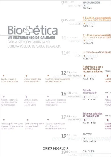  Bioética. Un instrumento de calidade para a atención sanitaria no sistema público de saúde de Galicia 
