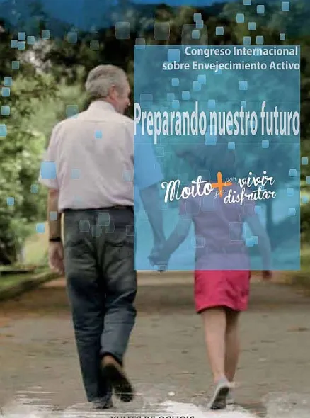  Congreso Internacional de Envejecimiento Activo. Preparando nuestro futuro 