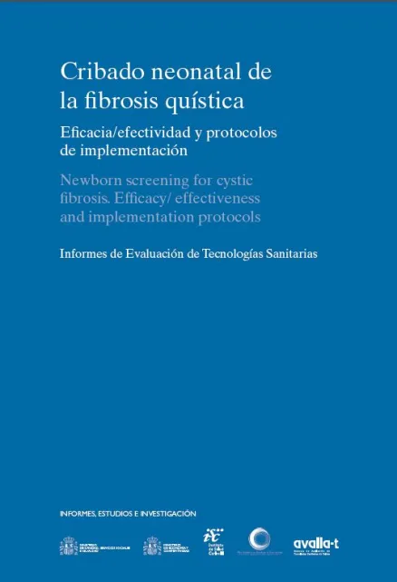  Cribado neonatal de la fibrosis quística. Eficacia/efectividad y protocolos de implementación 