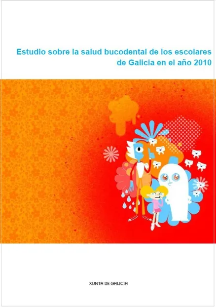  Estudio sobre la salud bucodental de los escolares de Galicia en el año 2010 