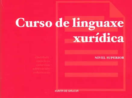  Curso de linguaxe xurídica. Nivel superior 