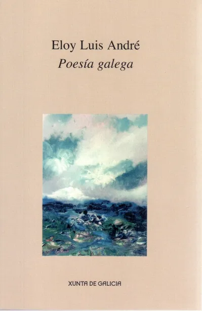  Eloy Luis André. Poesía galega 