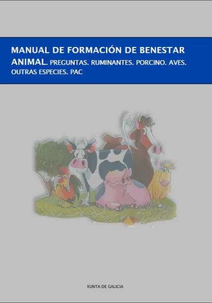  Manual de formación de benestar animal. Preguntas. Ruminantes. Porcino. Aves e outras especies. Pac 