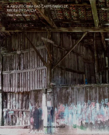 A arquitectura das carpintarías de ribeira en Galicia