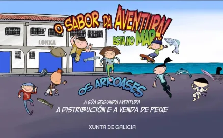 Os arroases:  A súa segunda aventura. A distribución e a venda de peixe